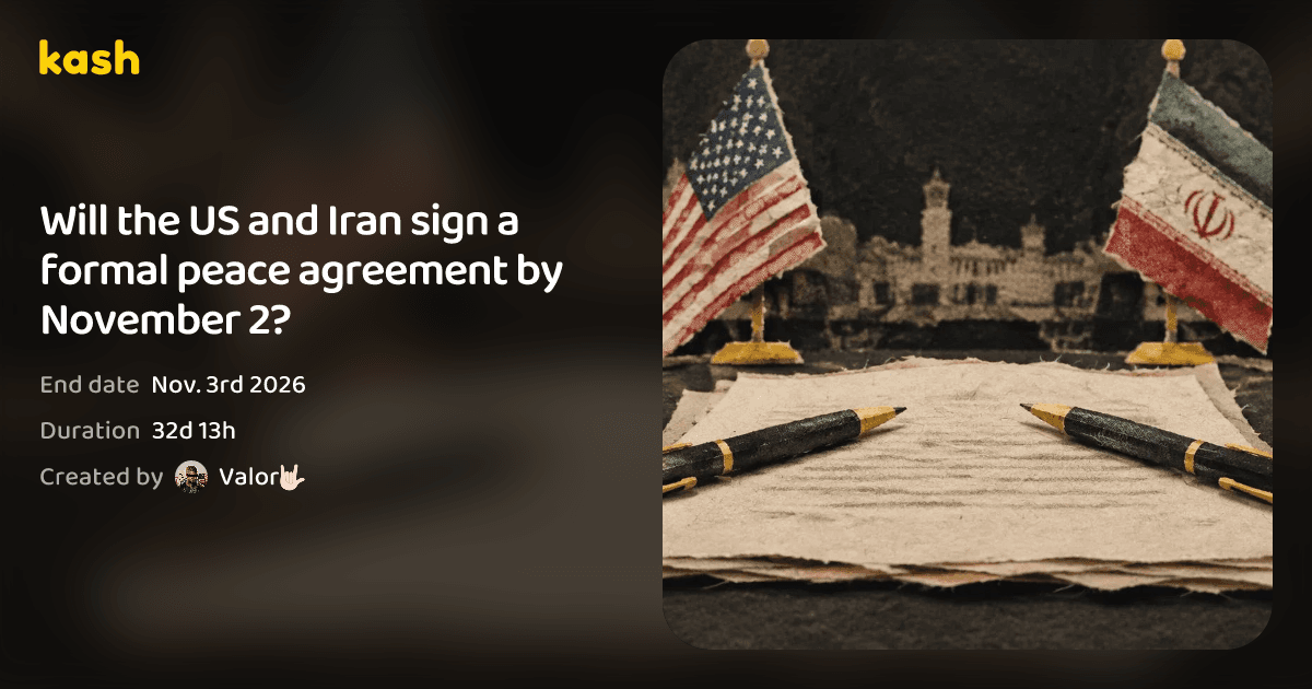 Will the US and Iran sign a formal peace agreement by November 2?
